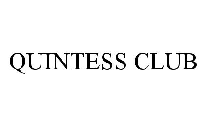  QUINTESS CLUB