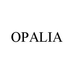 Trademark Logo OPALIA