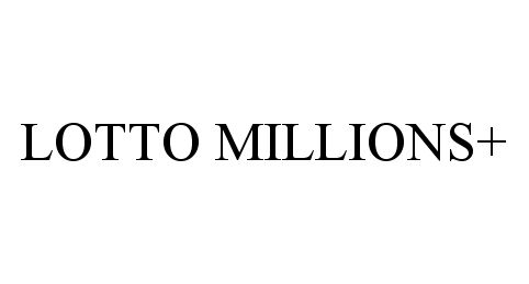 Trademark Logo LOTTO MILLIONS+