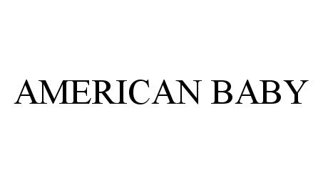 Trademark Logo AMERICAN BABY