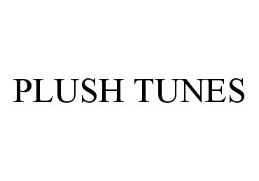 Trademark Logo PLUSH TUNES