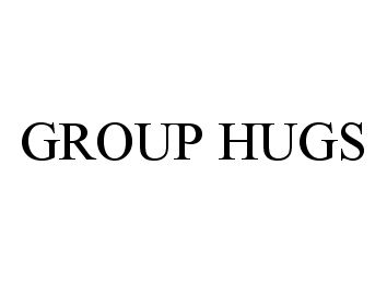  GROUP HUGS