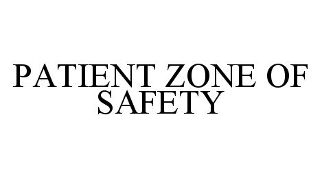  PATIENT ZONE OF SAFETY
