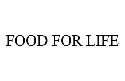 FOOD FOR LIFE