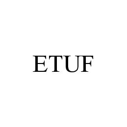 Trademark Logo ETUF