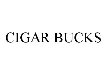  CIGAR BUCKS