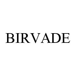 Trademark Logo BIRVADE