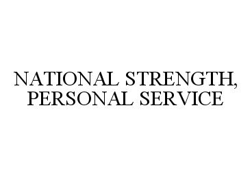  NATIONAL STRENGTH, PERSONAL SERVICE