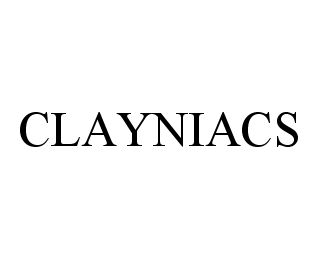  CLAYNIACS