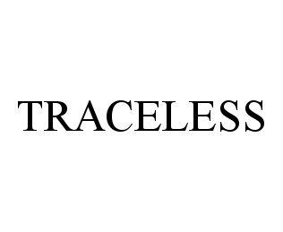 TRACELESS