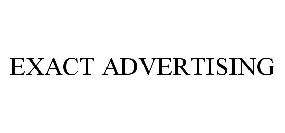 Trademark Logo EXACT ADVERTISING