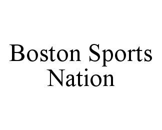  BOSTON SPORTS NATION