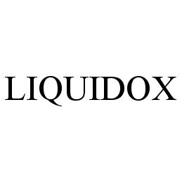 Trademark Logo LIQUIDOX