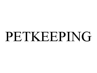 Trademark Logo PETKEEPING