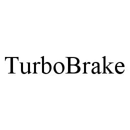 TURBOBRAKE