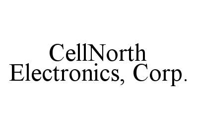  CELLNORTH ELECTRONICS, CORP.