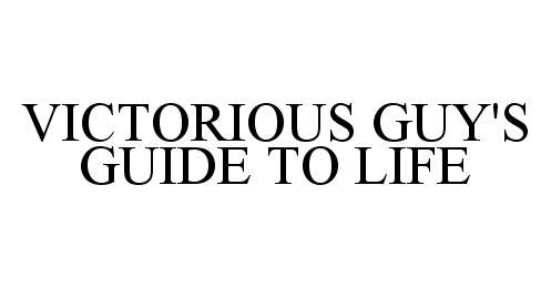 VICTORIOUS GUY'S GUIDE TO LIFE