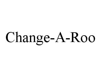  CHANGE-A-ROO