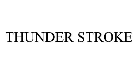 Trademark Logo THUNDER STROKE