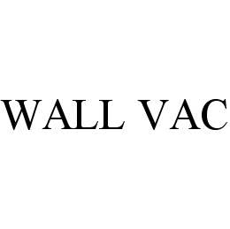  WALL VAC