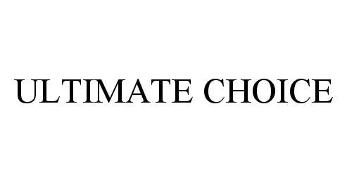 Trademark Logo ULTIMATE CHOICE