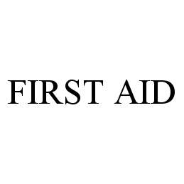 Trademark Logo FIRST AID