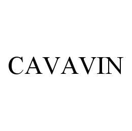 Trademark Logo CAVAVIN