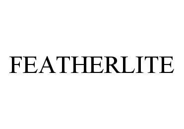 Trademark Logo FEATHERLITE
