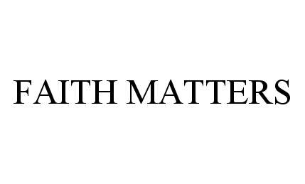 Trademark Logo FAITH MATTERS