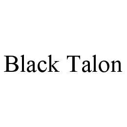 Trademark Logo BLACK TALON