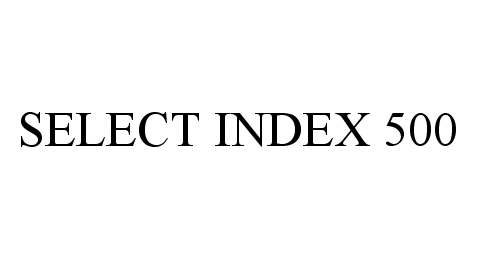  SELECT INDEX 500