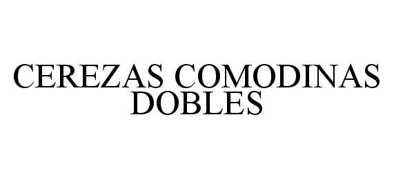 Trademark Logo CEREZAS COMODINAS DOBLES