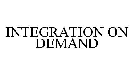  INTEGRATION ON DEMAND