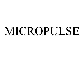 Trademark Logo MICROPULSE