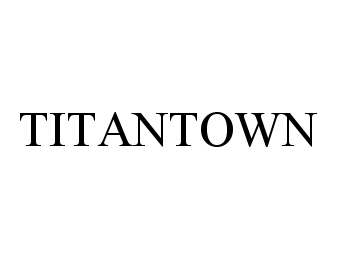  TITANTOWN