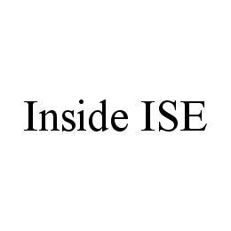 Trademark Logo INSIDE ISE