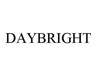 Trademark Logo DAYBRIGHT