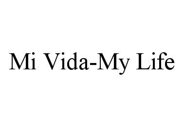  MI VIDA-MY LIFE