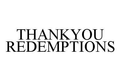  THANKYOU REDEMPTIONS