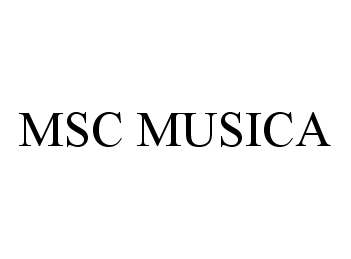 Trademark Logo MSC MUSICA