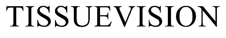 Trademark Logo TISSUEVISION