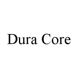  DURA CORE