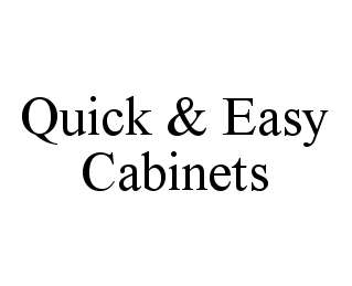  QUICK &amp; EASY CABINETS