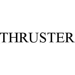 THRUSTER