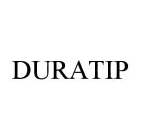 Trademark Logo DURATIP