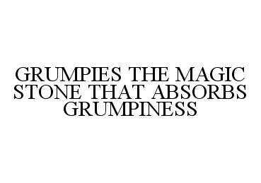 GRUMPIES THE MAGIC STONE THAT ABSORBS GRUMPINESS