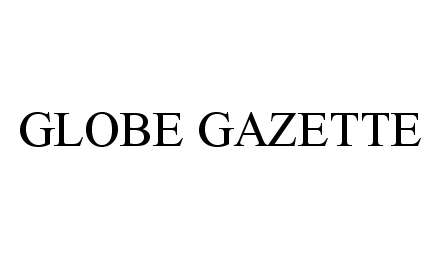  GLOBE GAZETTE