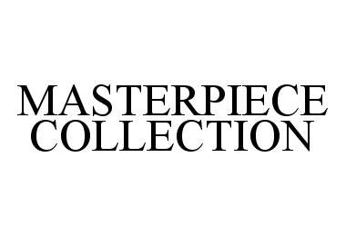 MASTERPIECE COLLECTION