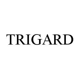 TRIGARD