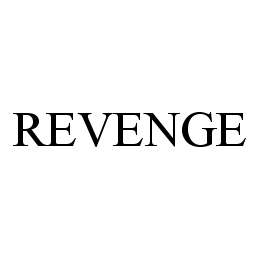 REVENGE